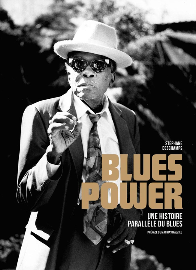 Blues Power - une Histoire Parallèle du Blues