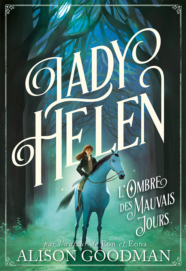 Lady Helen, tome 3 : L'Ombre des Mauvais Jours
