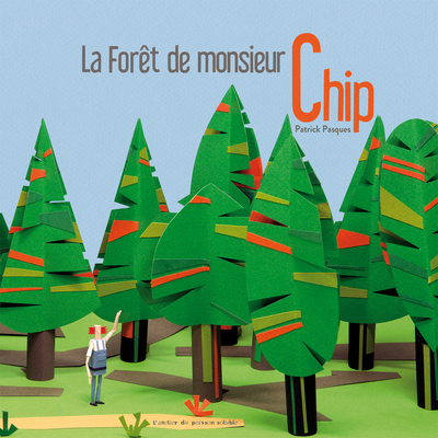 La forêt de monsieur Chip